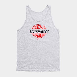 What Doesn't Kill You Gives You XP Tank Top